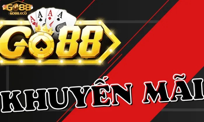 khuyến mãi Go88 Khuyến mãi lớn dành cho người chơi tại Go88