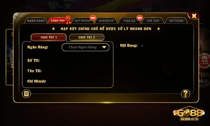 nạp tiền Go88 Cách nạp tiền Go88 qua hình thức Code Pay
