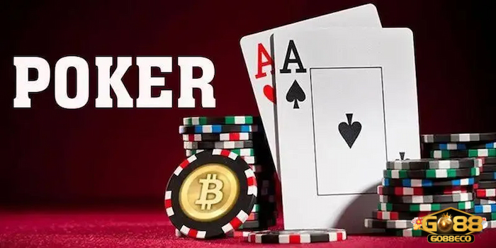 Poker Go88 Cách chơi Poker tại cổng game Go88 chi tiết